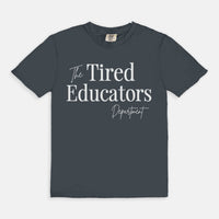 Tired Educators Tee