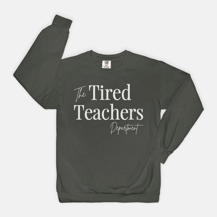 Tired Teachers Crewneck Sweatshirt