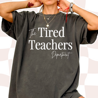 Tired Teachers Tee