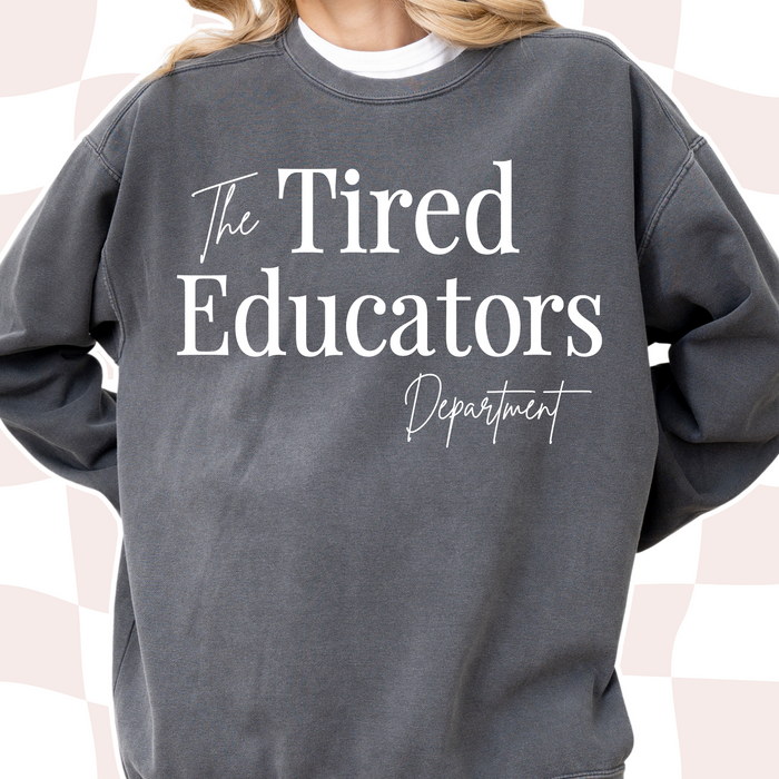 Tired Educators Crewneck Sweatshirt