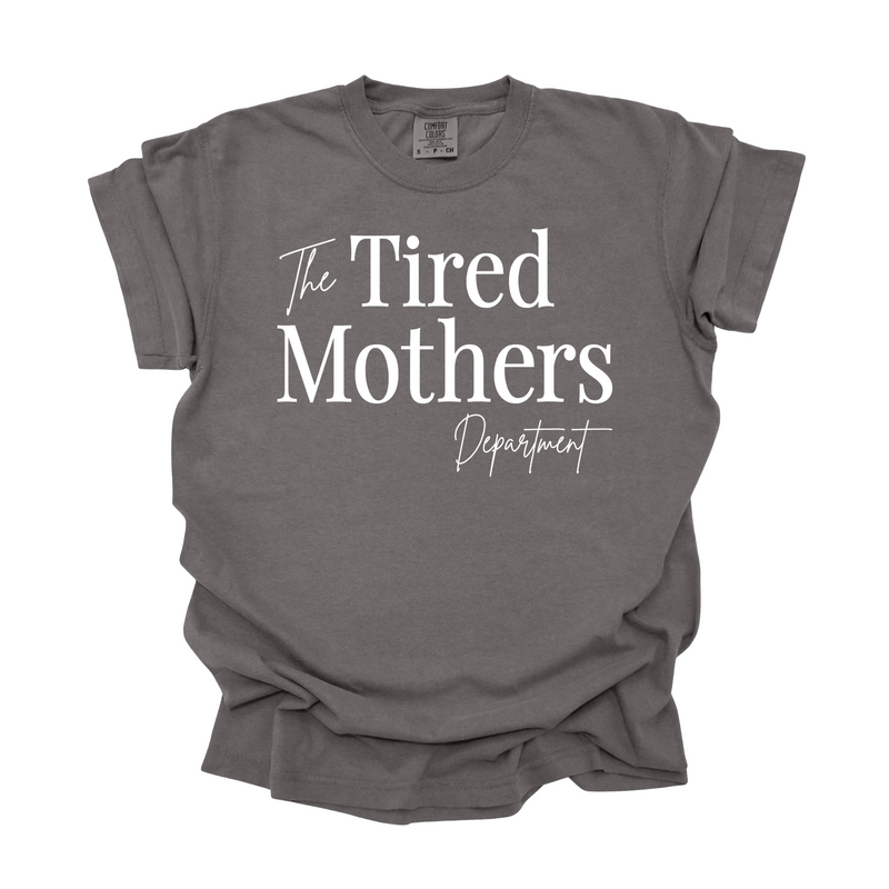 Tired Mothers Tee