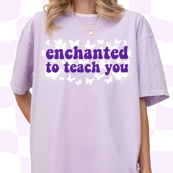 Enchanted to Teach You Tee