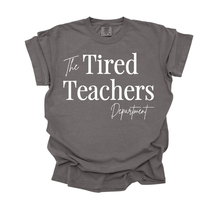 Tired Teachers Tee