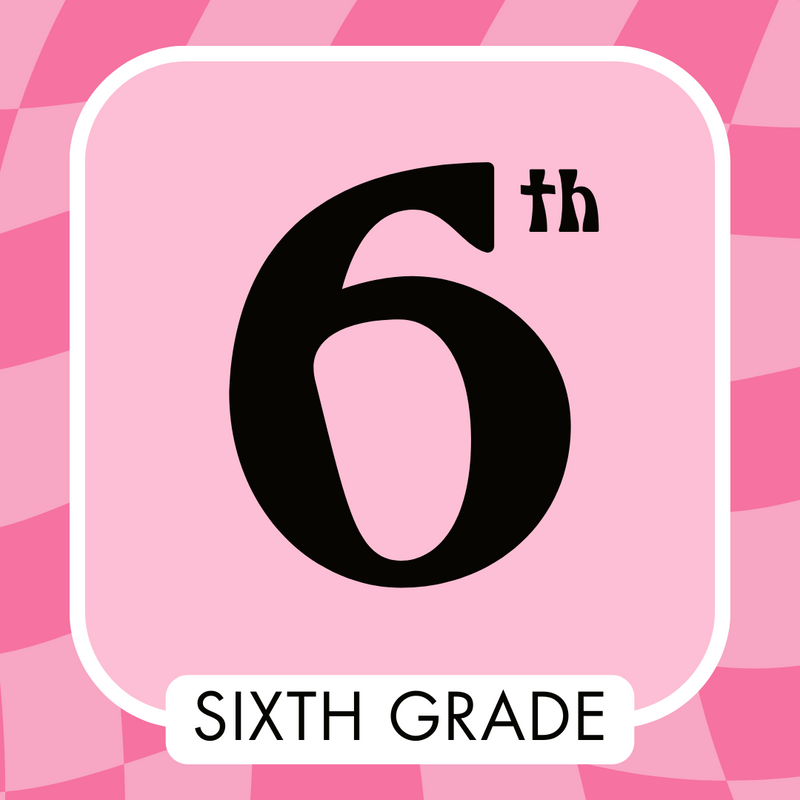 SIXTH GRADE