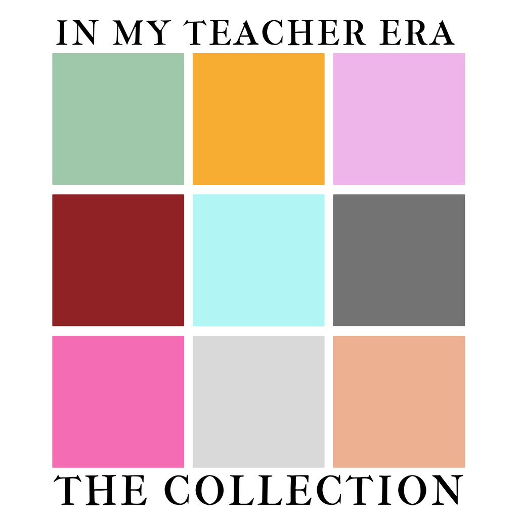 IN MY TEACHER ERA: THE COLLECTION