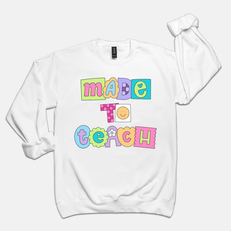Made to Teach Crewneck Sweatshirt