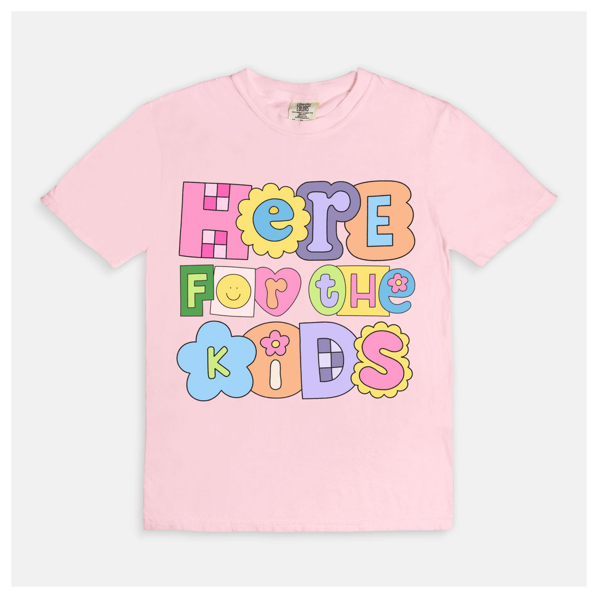 Here For The Kids Tee