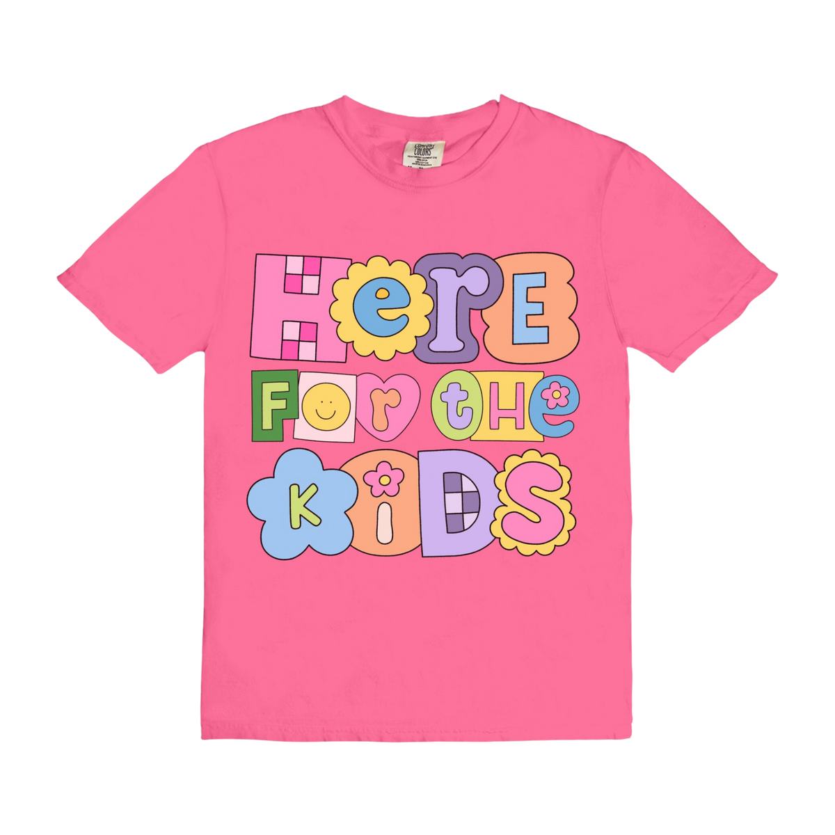 Here For The Kids Tee