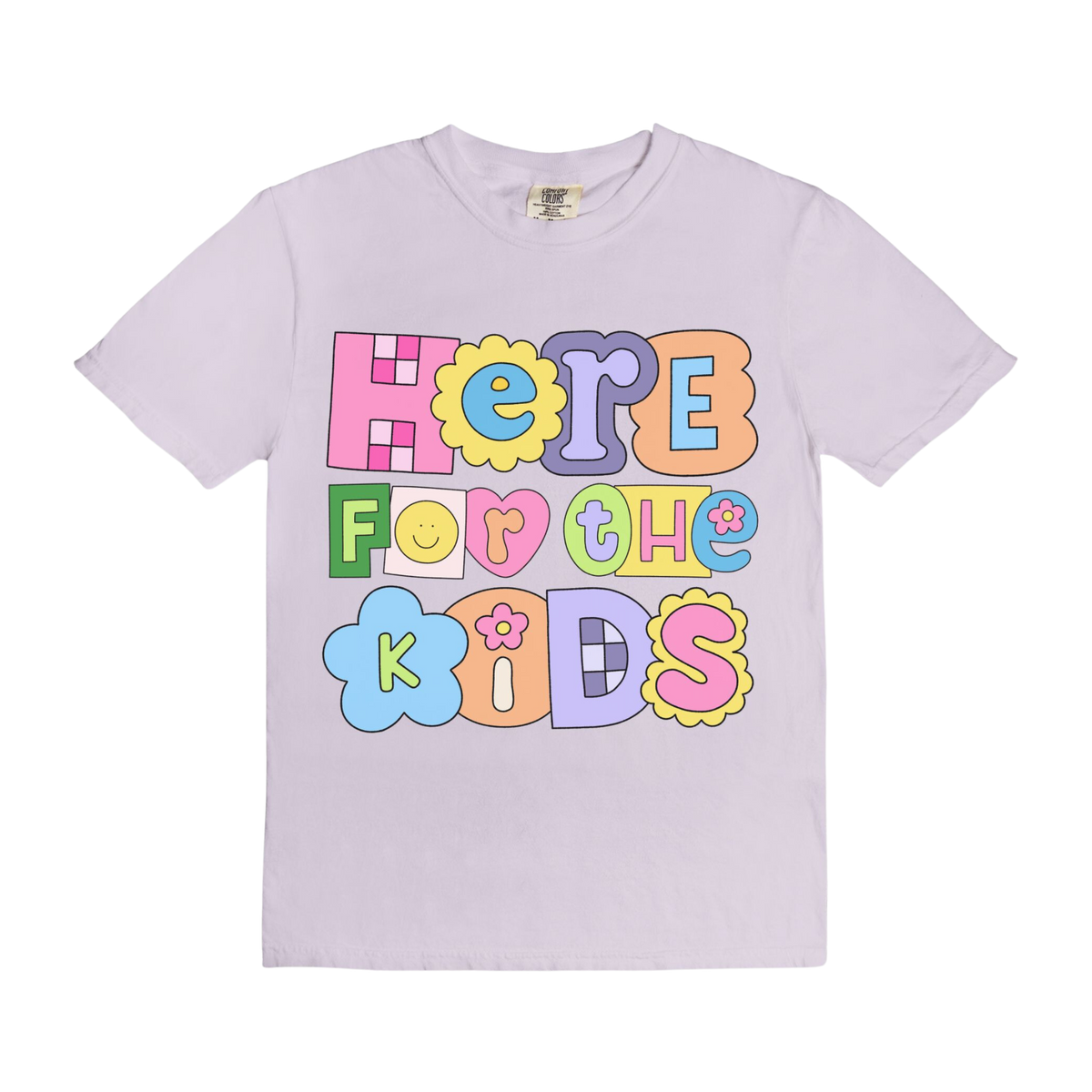 Here For The Kids Tee