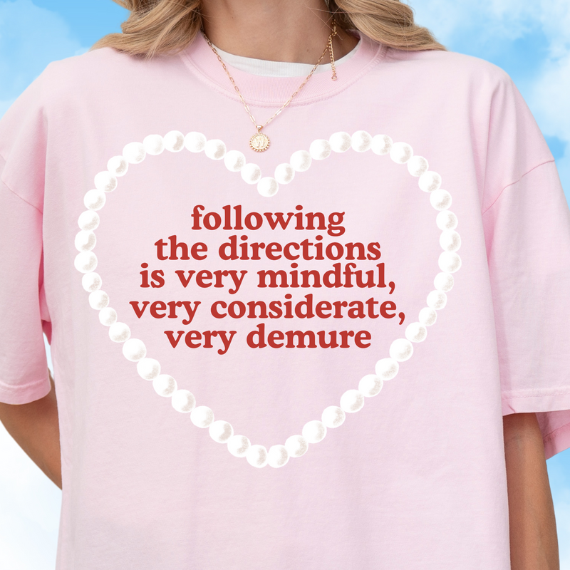 Following Directions Demure Tee