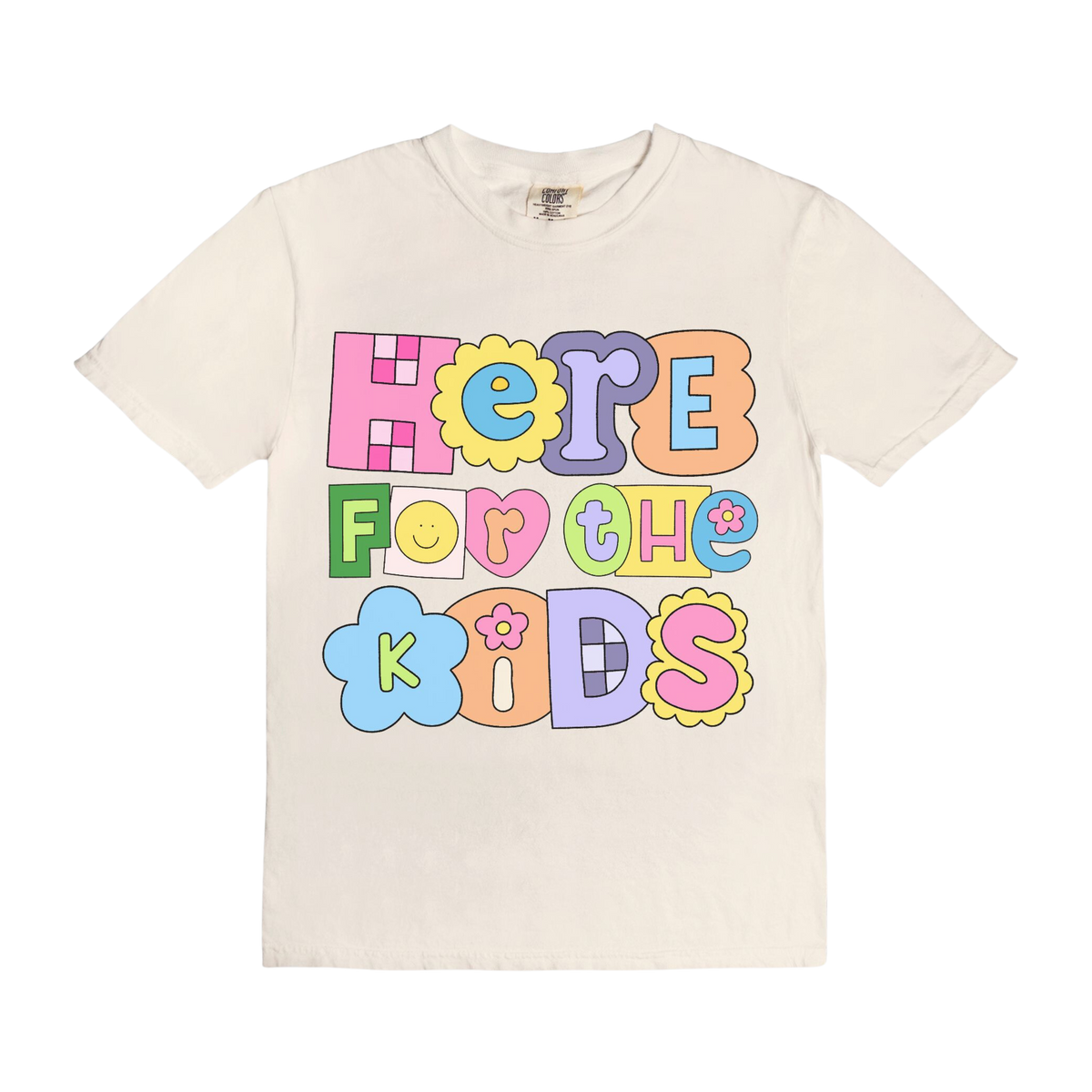 Here For The Kids Tee