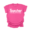 PINK Teacher of Literally All the Things Tee