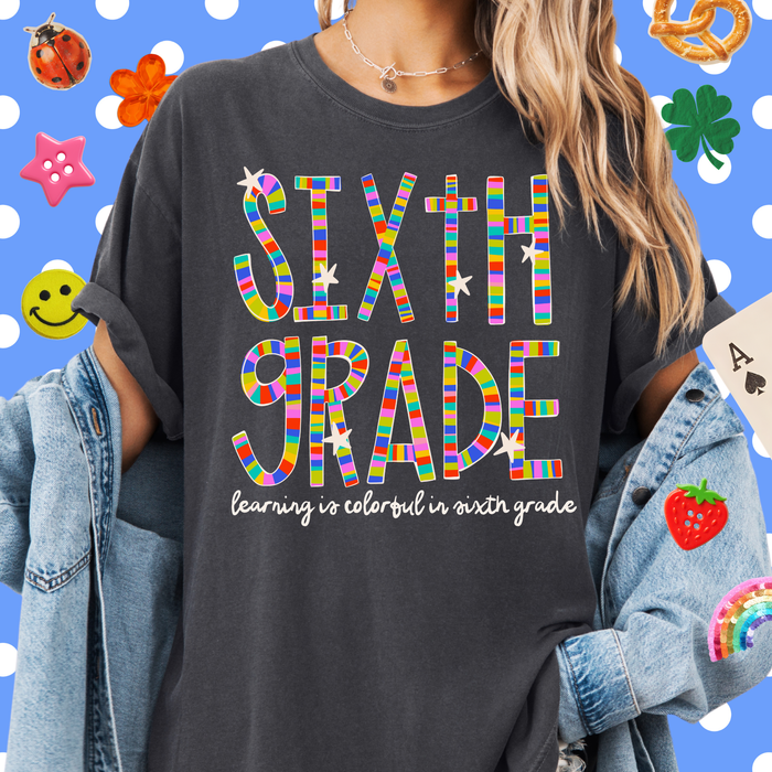 Colorful in Sixth Grade Tee