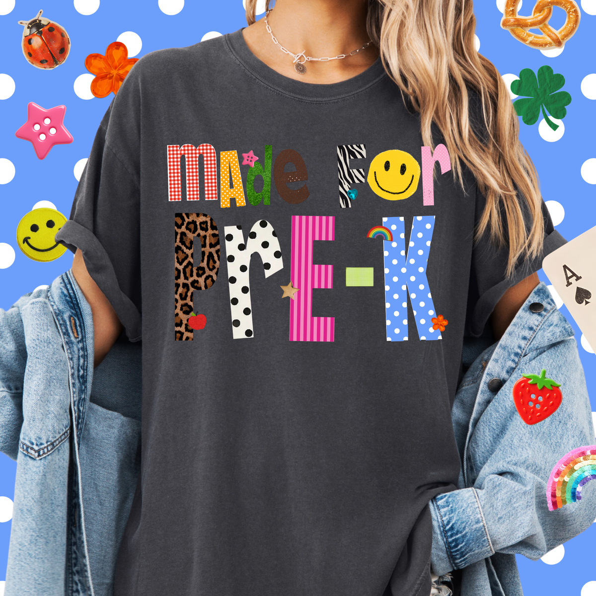 Patterned Made for Pre K Tee