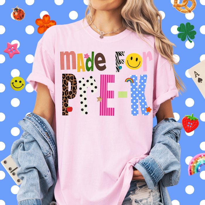 Patterned Made for Pre K Tee