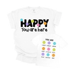 Happy You Are Here Tee