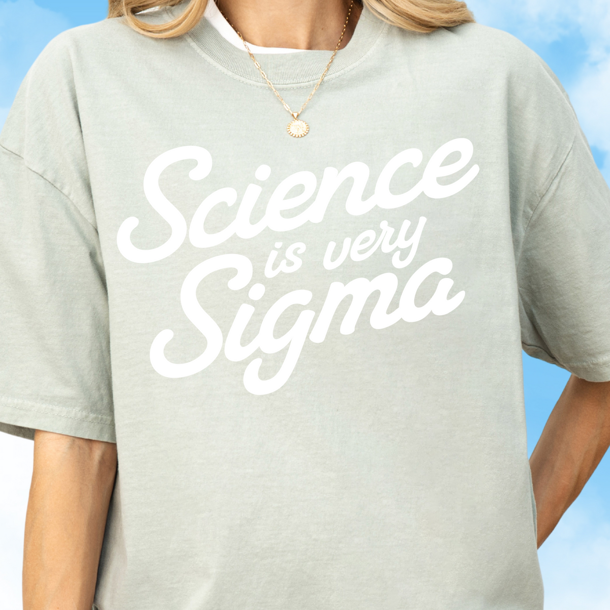 Science is Sigma Tee