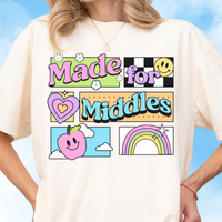 Made for Middles Tee