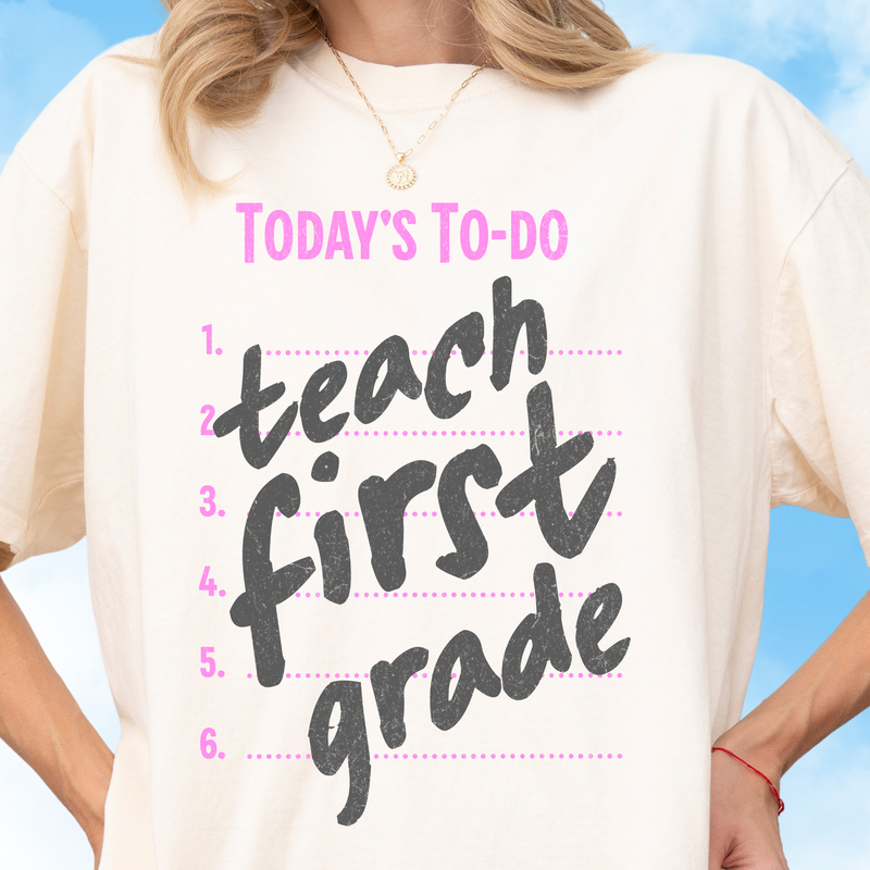 Teach First Grade Tee