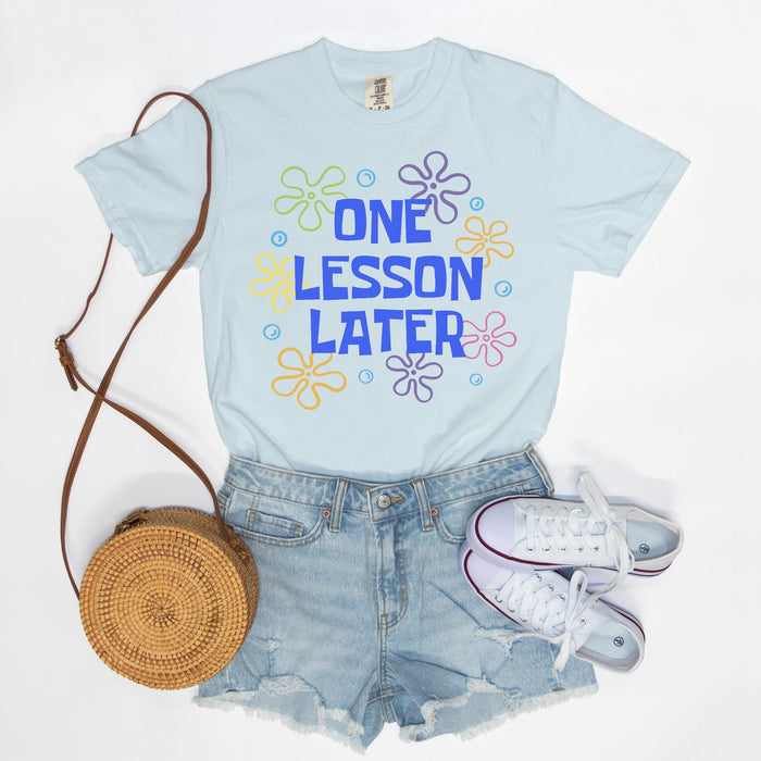 One Lesson Later Tee