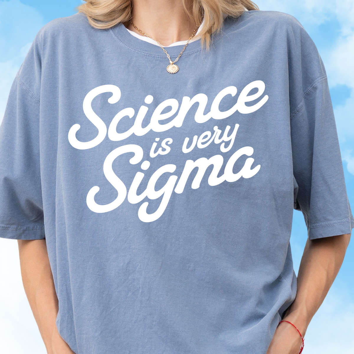 Science is Sigma Tee