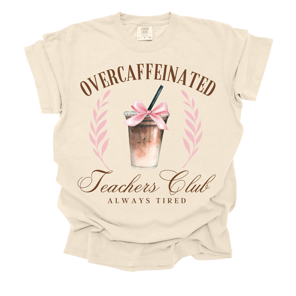 Over Caffeinated Teachers Club Tee