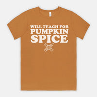 Will Teach For Pumpkin Spice Tee