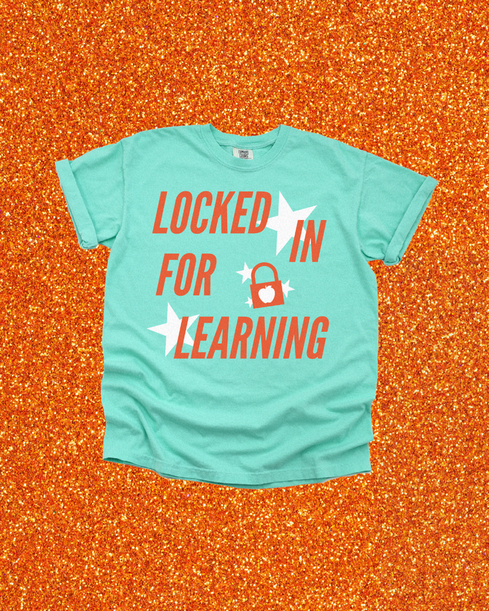 Locked In For Learning Tee
