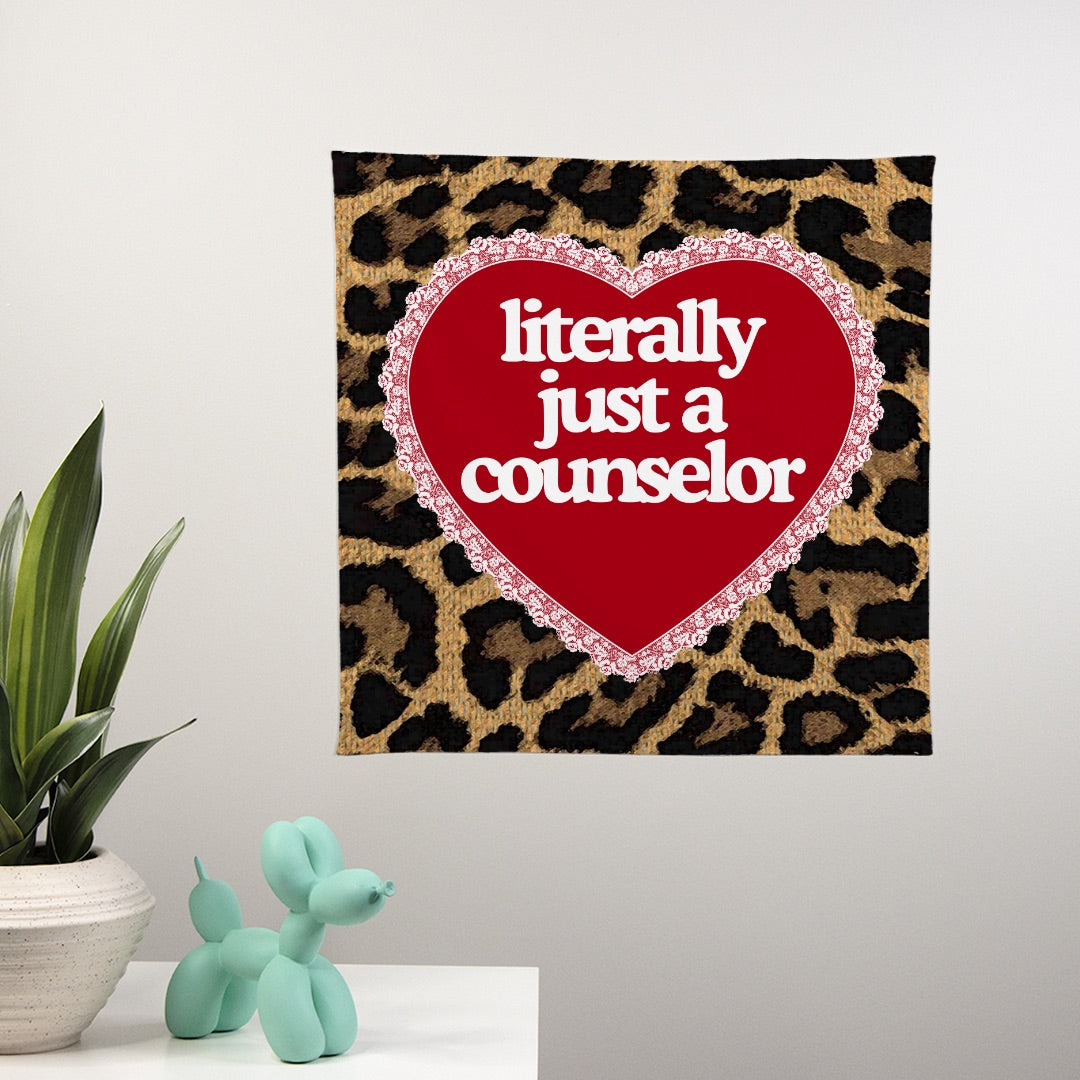 Literally Just a Counselor Wall Banner