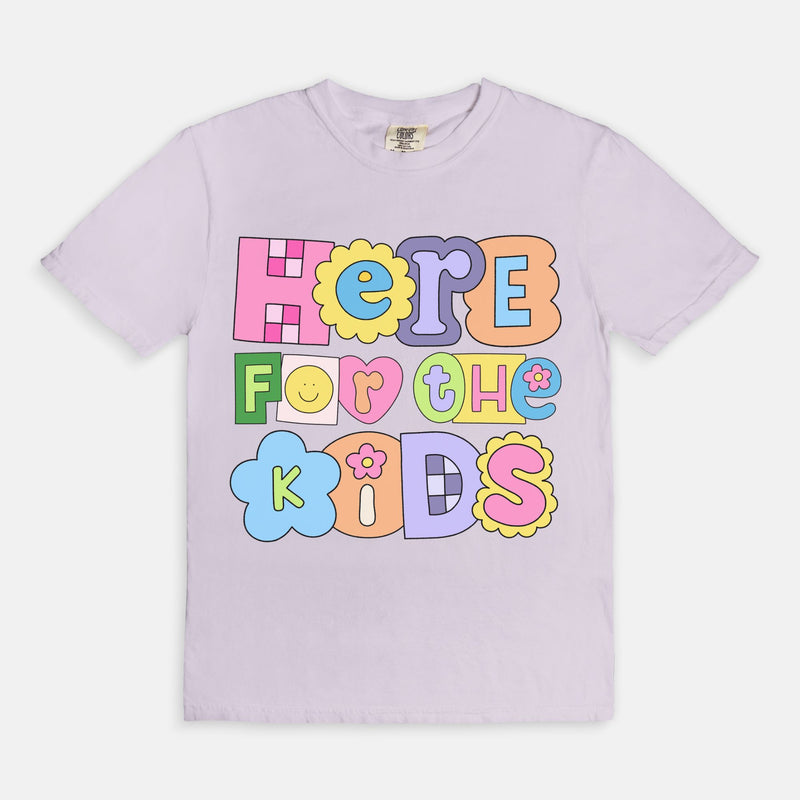 Here For The Kids Tee