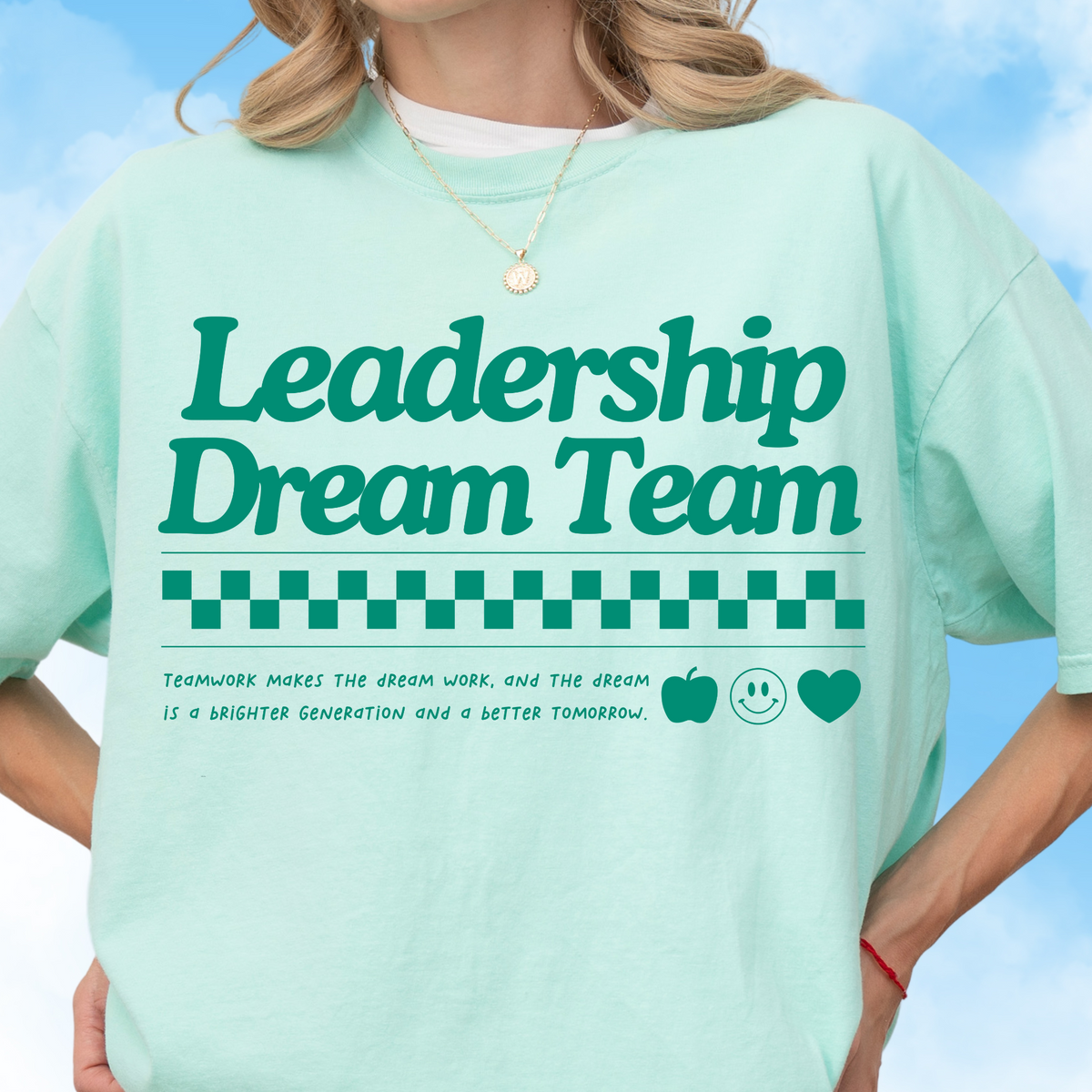 Leadership Dream Team Tee