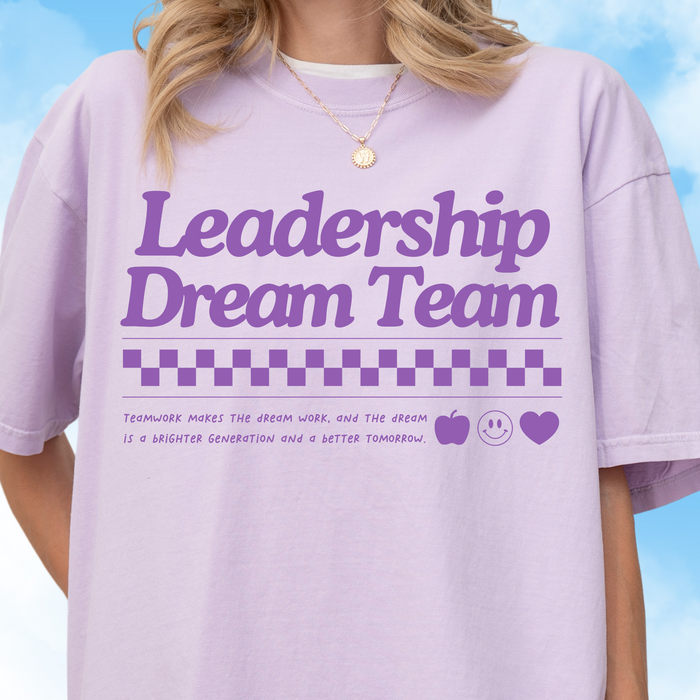 Leadership Dream Team Tee