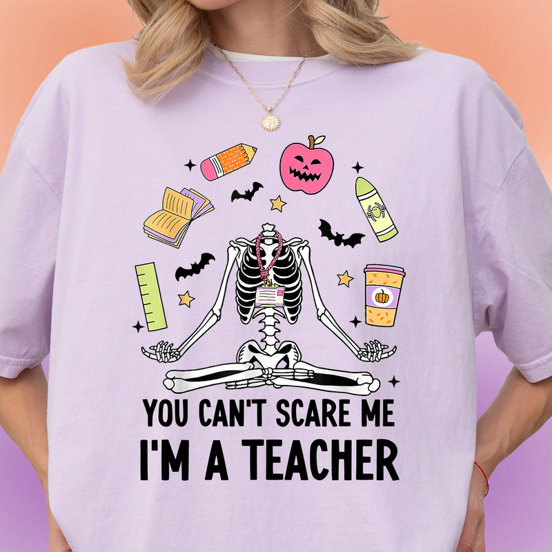 You Can't Scare Teacher Tee