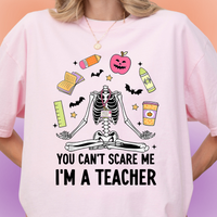 You Can't Scare Teacher Tee