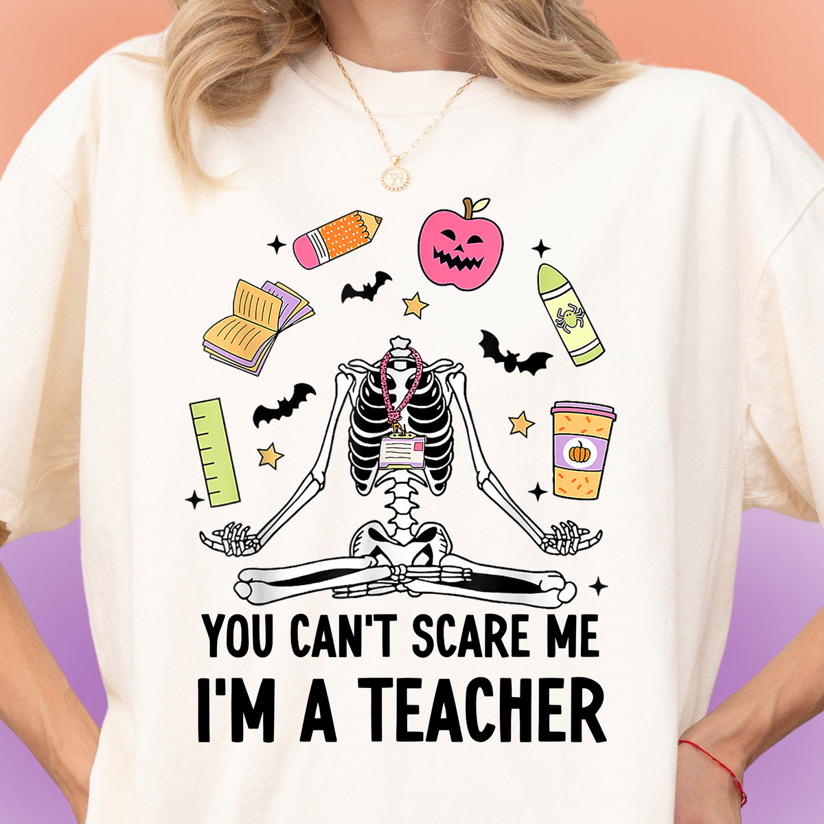 You Can't Scare Teacher Tee