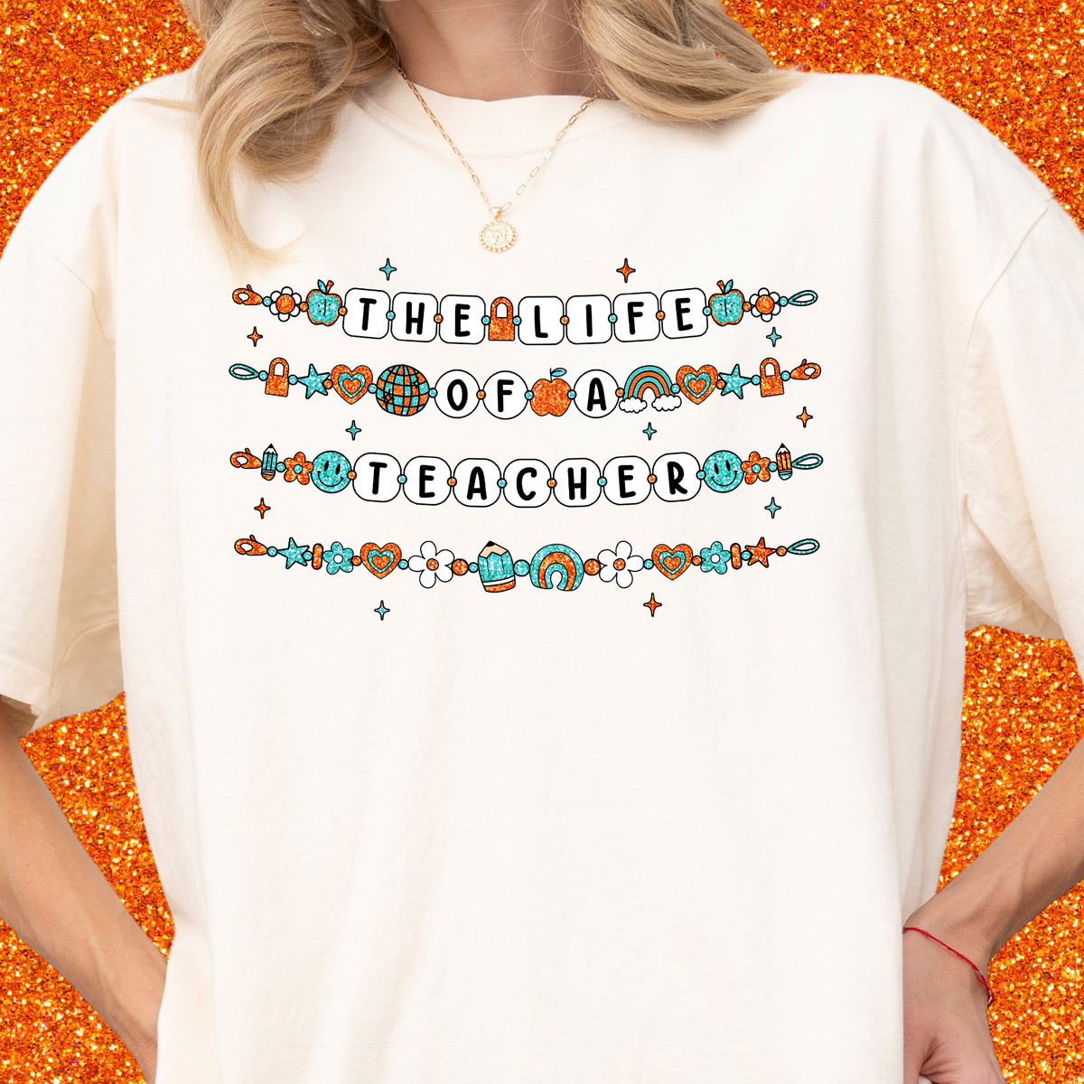 Life of a Teacher Bracelet Tee