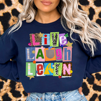 Live Laugh Learn Crewneck Sweatshirt