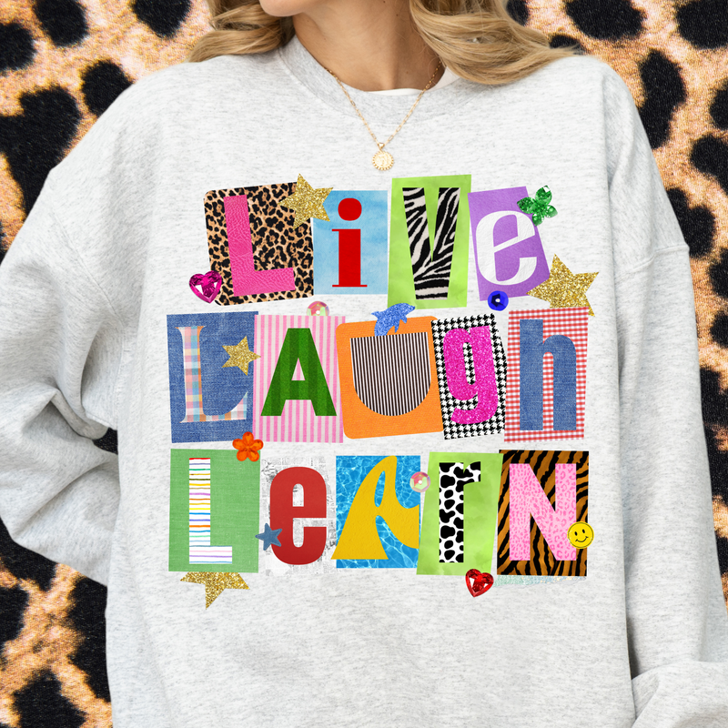Live Laugh Learn Crewneck Sweatshirt