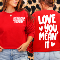 CUSTOM Love You, Mean It Crewneck Sweatshirt