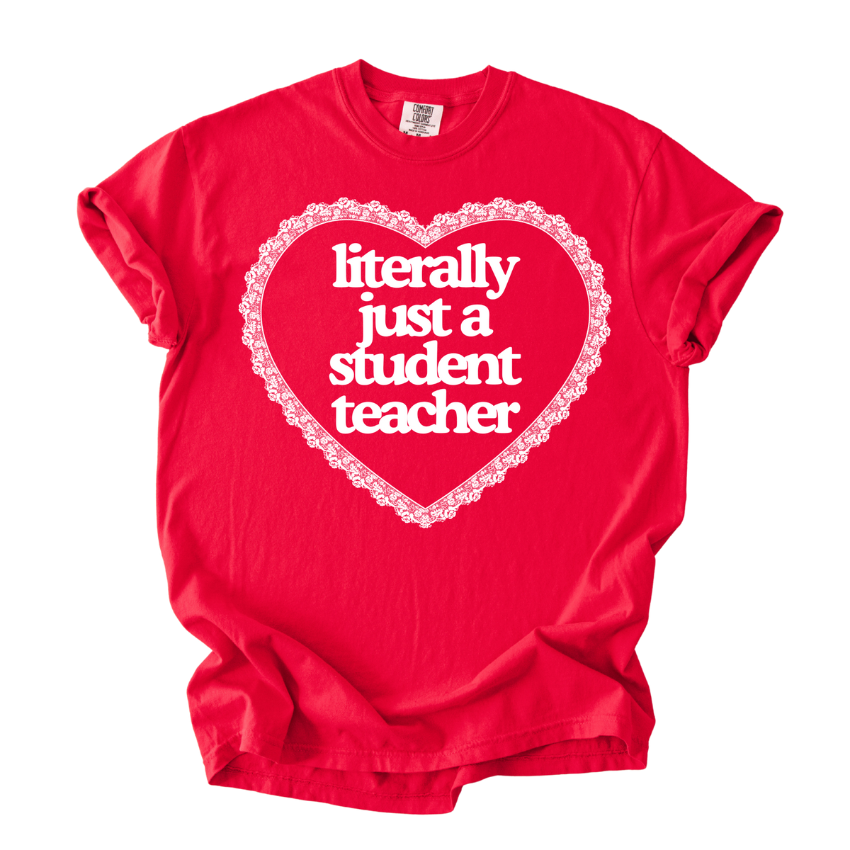 Just a Student Teacher Tee