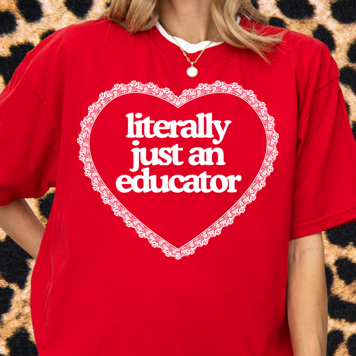 Just an Educator Tee