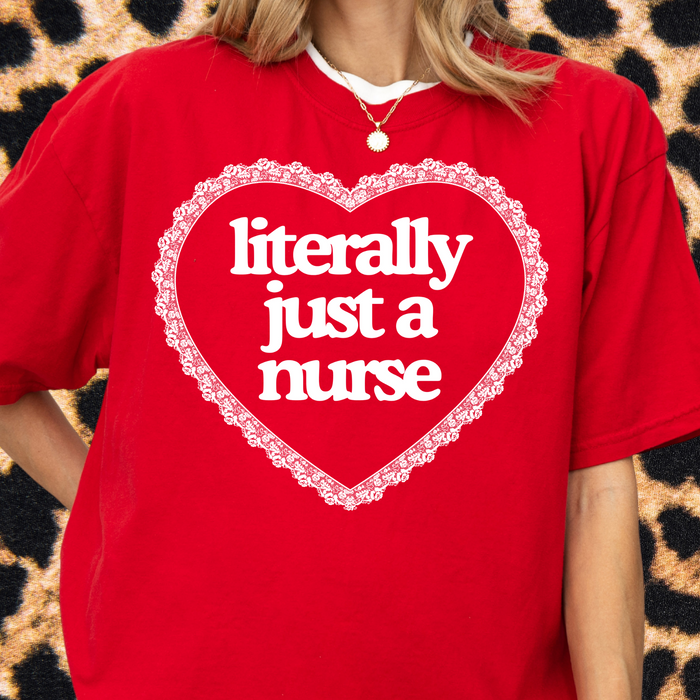 Just a Nurse Tee