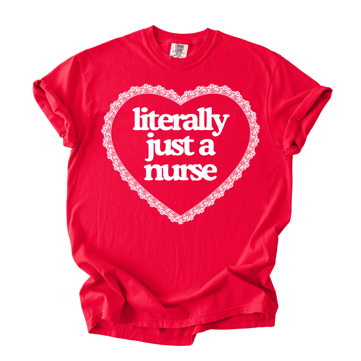 Just a Nurse Tee