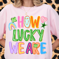 How Lucky We Are Tee