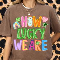 How Lucky We Are Tee