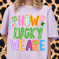 How Lucky We Are Tee