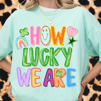 How Lucky We Are Tee
