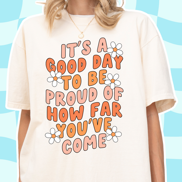 A Good Day Tee