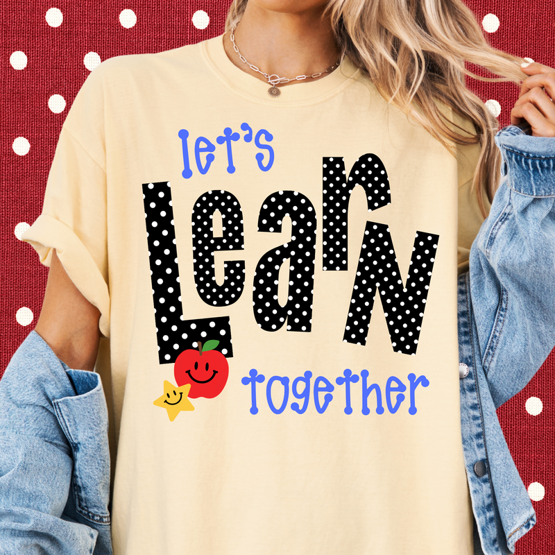 Let's Learn Together Tee