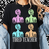 Tired Teacher Tee